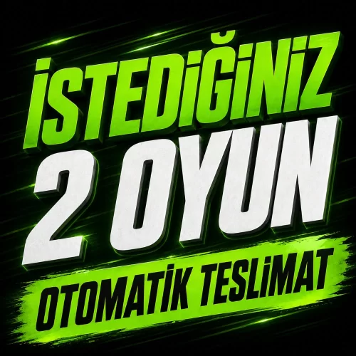  İSTEDİĞİNİZ 2 OYUN + OTO TESLİMAT + DESTEK